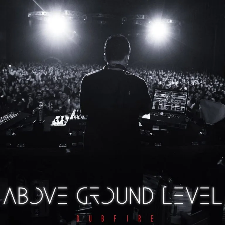 Above Ground Level: Dubfire